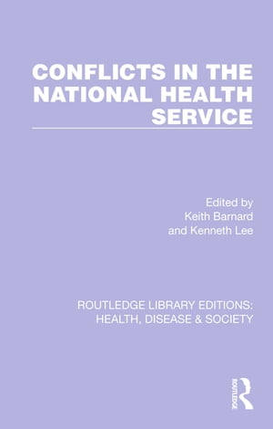 Conflicts in the National Health Service【電子書籍】