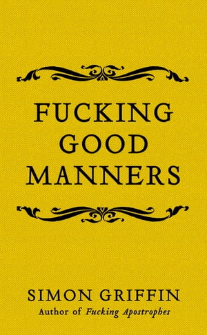 Fucking Good Manners