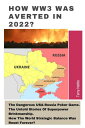 How WW3 Was Averted In 2022?: The Dangerous USA-Russia Poker Game. The Untold St...