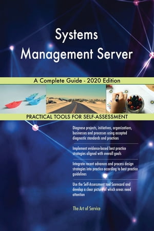 Systems Management Server A Complete Guide - 2020 Edition【電子書籍】[ Gerardus Blokdyk ]