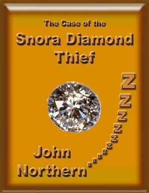 The Case of the Snora Diamond Thief【電子書