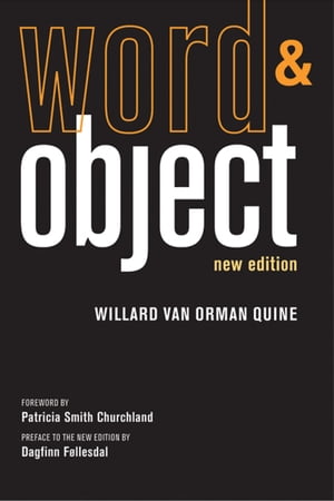 Word and Object, new editionŻҽҡ[ Willard Van Orman Quine ]