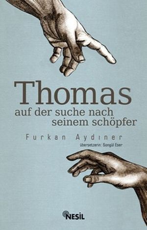 Thomas (Auf Der Suche Nach Seinem Schöpfer)