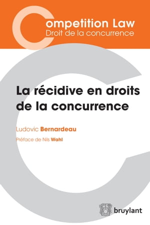 La r?cidive en droits de la concurrence