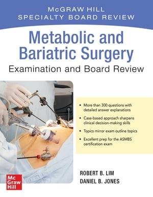 Metabolic and Bariatric Surgery Exam and Board Review