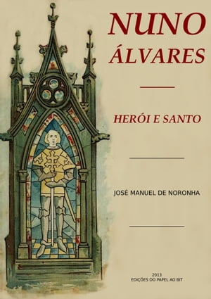 Nuno Álvares Herói e Santo