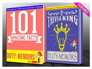 Duty: Memoirs of a Secretary at War - 101 Amazing Facts & Trivia King!