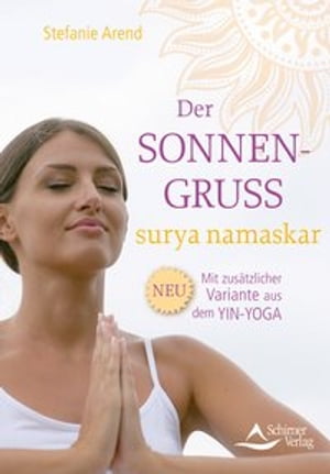 Der Sonnengruß – surya namaskar