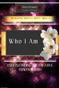 Who I Am Understanding the Creative Power Within【電子書籍】[ Dianne Rosena Jones ]