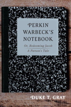 Perkin Warbeck’s Notebook