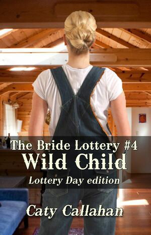 Bride Lottery 4: Wild Child