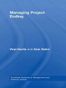 Managing Project Ending【電子書籍】 Virpi Havila