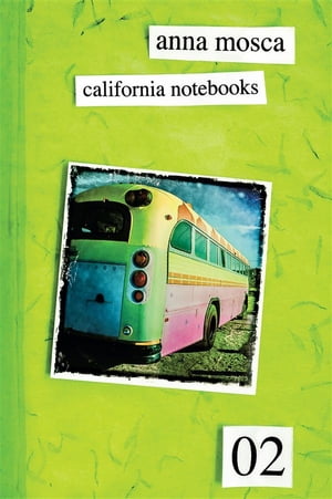 California Notebooks 02 (Bilingual Edition: English and Italian)