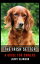 The Irish Setter A Guide for OwnersŻҽҡ[ Larry Slawson ]