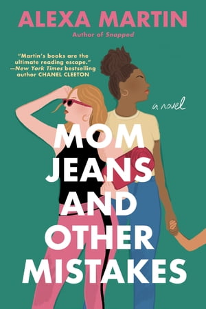 Mom Jeans and Other Mistakes【電子書籍】[ Alexa Martin ]