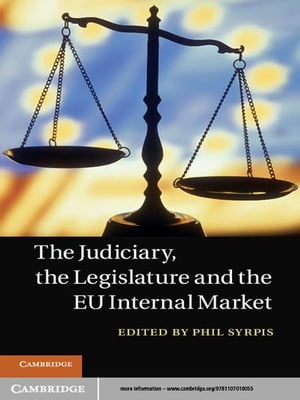 The Judiciary, the Legislature and the EU Internal Market