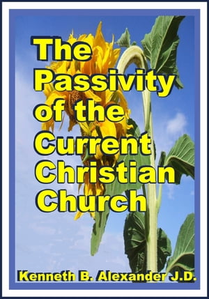 The Passivity of the Current Christian Church