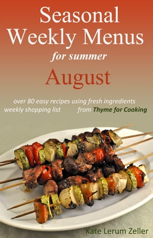 Seasonal Weekly Menus for Summer: August