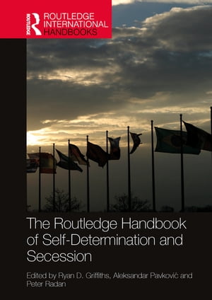 楽天楽天Kobo電子書籍ストアThe Routledge Handbook of Self-Determination and Secession【電子書籍】
