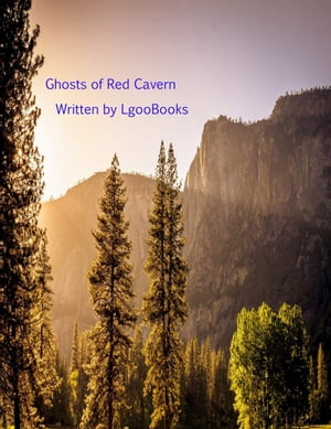 Ghosts of Red Cavern