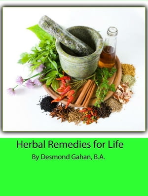 Herbal Remedies for LifeŻҽҡ[ Desmond Gahan ]