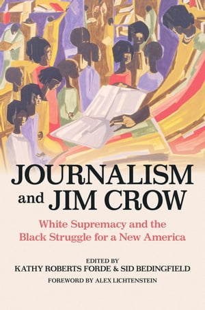 Journalism and Jim Crow