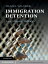 Immigration Detention