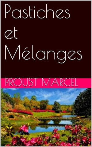 Pastiches et Mélanges