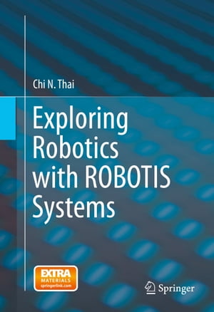 Exploring Robotics with ROBOTIS Systems