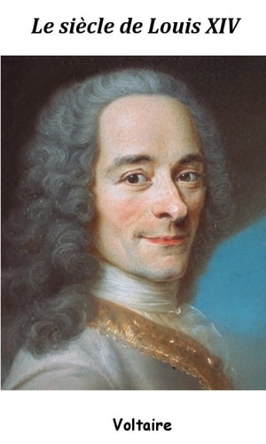 Le Siècle de Louis XIV