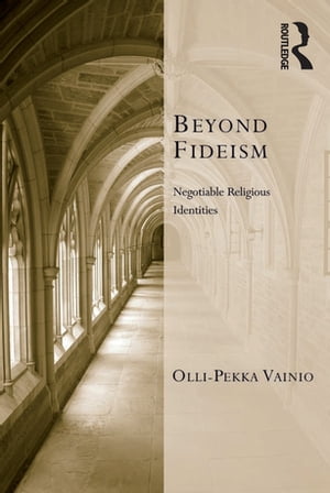 Beyond Fideism