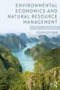 Environmental Economics and Natural Resource Management【電子書籍】 David A. Anderson