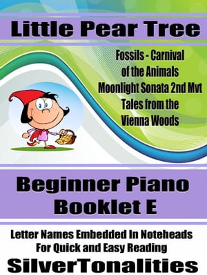 Little Pear Tree Beginner Piano Series Booklet E