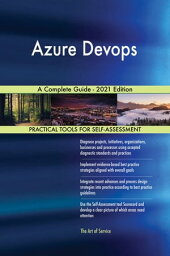 Azure Devops A Complete Guide - 2021 Edition【電子書籍】[ Gerardus Blokdyk ]