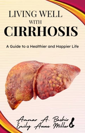 Living Well with Cirrhosis
