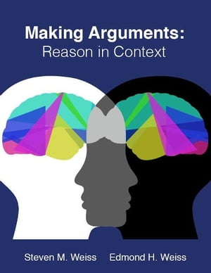 Making Arguments: Reason in Context