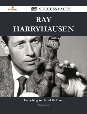 Ray Harryhausen 135 Success Facts - Everything you need to know about Ray Harryhausen