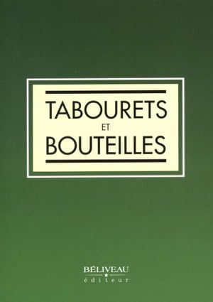 Tabourets et bouteilles