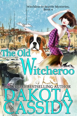 The Old Witcheroo Witchless in Seattle Mysteries