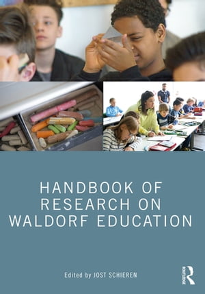 Handbook of Research on Waldorf Education【電子書籍】