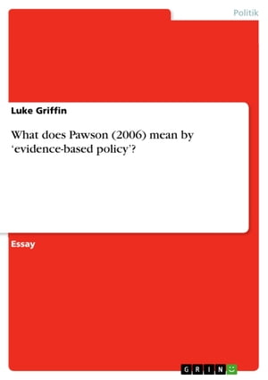 What does Pawson (2006) mean by 'evidence-based policy'?