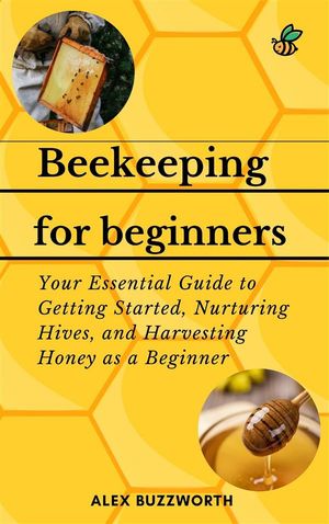 Beekeeping for Beginners