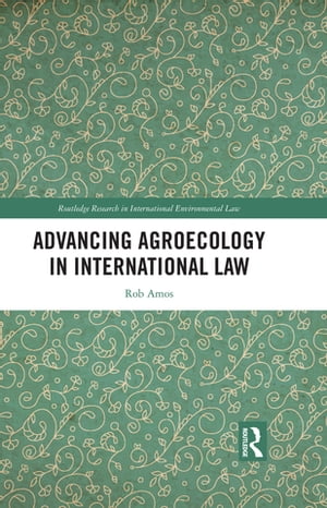 Advancing Agroecology in International Law