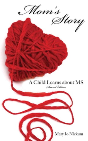 Mom's Story, a Child Learns about MS