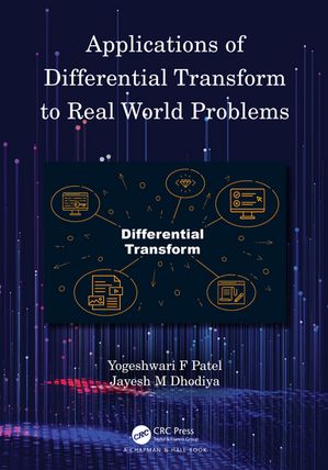 Applications of Differential Transform to Real World Problems