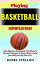 Playing BASKETBALL Simplified