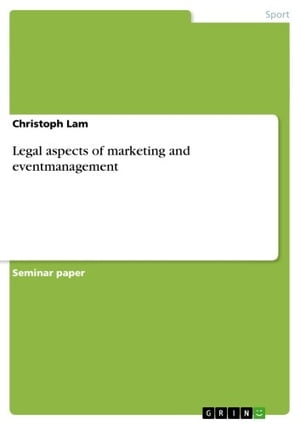 Legal aspects of marketing and eventmanagement