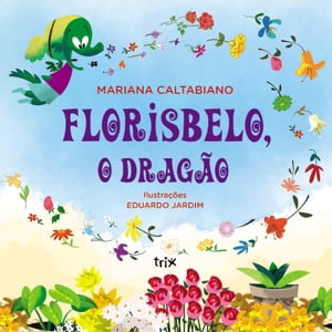 Florisbelo, o dragão
