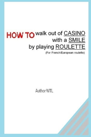 How To Walk Out Of The Casino With A Smile Playing Roulette.