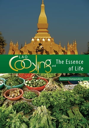 Lao Cooking and the Essence of Life